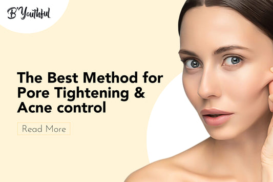 The Best Method for Pore Tightening & Acne control